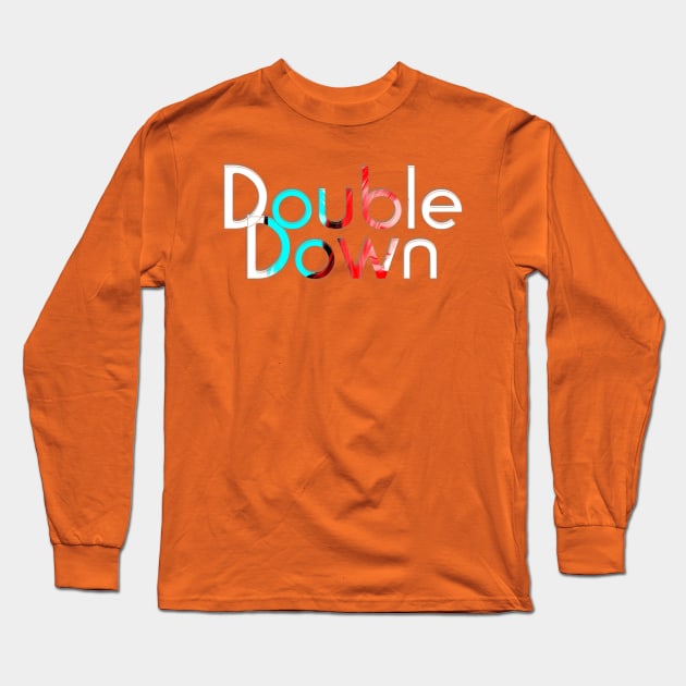 Double Down Long Sleeve T-Shirt by afternoontees